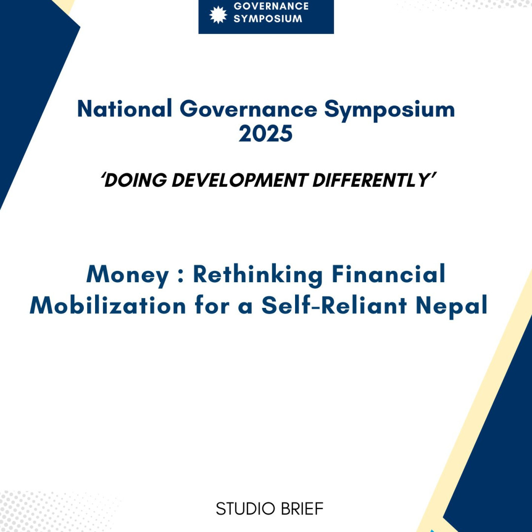 Money : Rethinking Financial Mobilization for a Self-Reliant Nepal