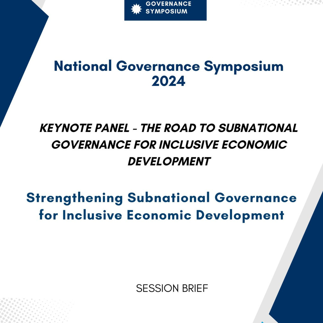 KEYNOTE PANEL - THE ROAD TO SUBNATIONAL GOVERNANCE FOR INCLUSIVE ECONOMIC DEVELOPMENT